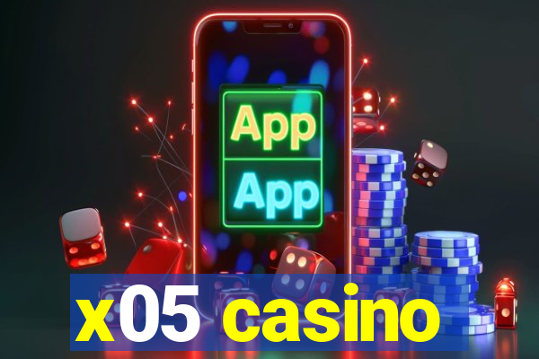 x05 casino